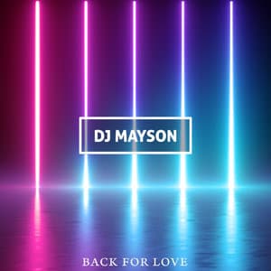 Back For Love