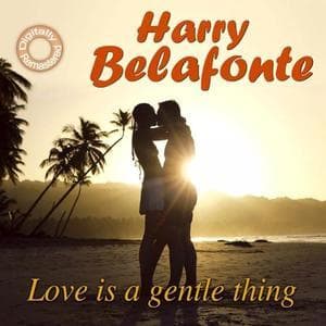 Love Is A Gentle Thing