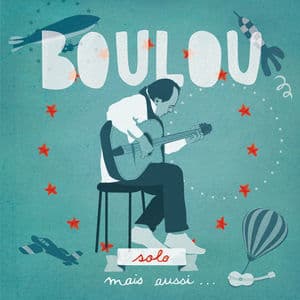 Boulou Solo, Mais Aussi...