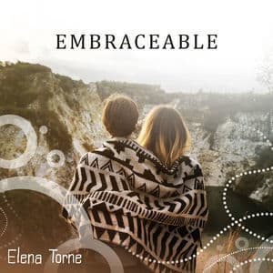 Embraceable
