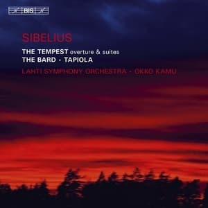 Sibelius - The Tempest, The Bard & Tapiola 