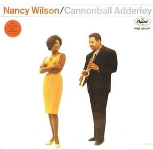 Nancy Wilson / Cannonball Adderley