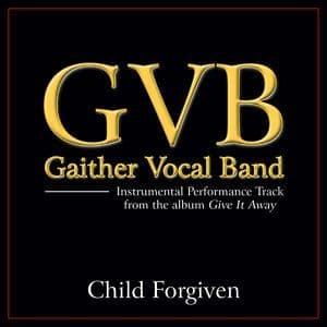 Child Forgiven (Performance Tracks)