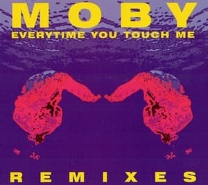 Everytime You Touch Me (Remixes)