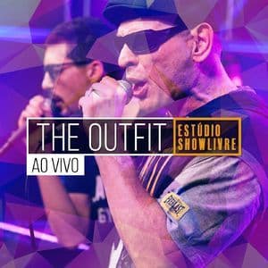 The Outfit No Estudio Showlivre (ao Vivo)