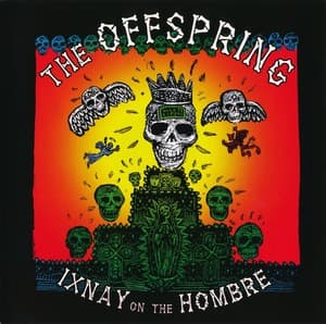 Ixnay On The Hombre