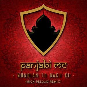 Mundian To Bach Ke (Nick Peloso Remix)