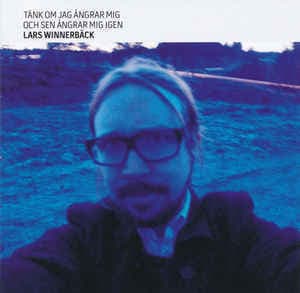 Tank Om Jag Angrar Mig Och Sen Angrar Mig Igen