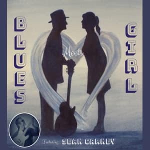 Blues Meets Girl (feat. Sean Carney)