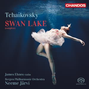 Swan Lake (James Ehnes, Bergen Filharmoniske Orkester, Neeme Järvi)