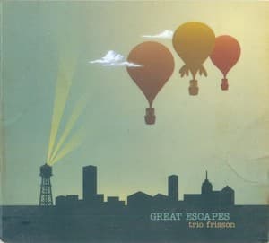 Great Escapes