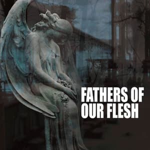 Fathers Of Our Flesh - Tribute To Godflesh