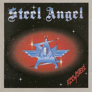 ... And The Angels Were Made Of Steel + Kiss Of Steel