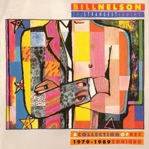 The Strangest Things (A Collection Of Recordings 1979-1989)