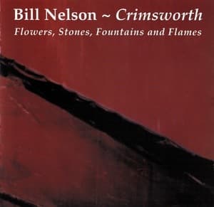 Crimsworth (Flowers, Stones, Fountains And Flames)