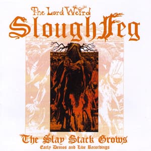 The Slay Stack Grows: Early Demos And Live Recordings