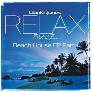 Relax (Edition Four) - Beach House EP Part 1