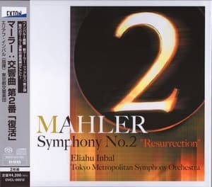 Symphony No. 2 ''Resurrection'' (Eliahu Inbal)