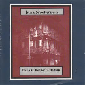 Jazz Nocturne 2, Bunk & Bechet In Boston