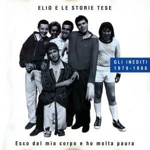 Esco Dal Mio Corpo E Ho Molta Paura (Gli inediti 1979-1986)
