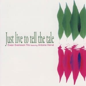 Just Live To Tell The Tale