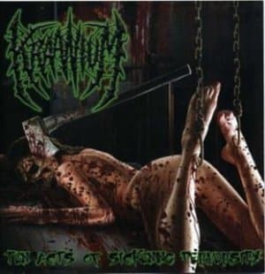 Ten Acts Of Sickening Perversity