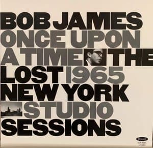 Once Upon A Time: The Lost 1965 New York Studio Sessions