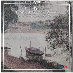 Francaix: L'horloge de Flore, Cor anglais Quartet, Oboe Trio & String Quartet