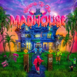 Welcome To The Madhouse