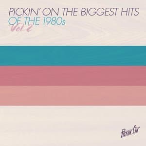 Pickin' On the Biggest Hits of the 1980s Vol. 2