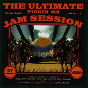 The Ultimate Pickin' on Jam Session