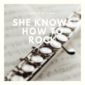 She Knows How to Rock