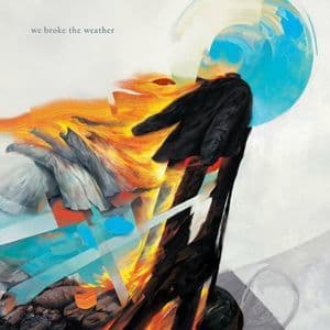 We Broke The Weather