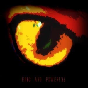 Epic and Powerful