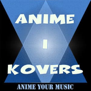 Anime Kovers I