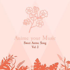 Sweet Anime Song, Vol. 3