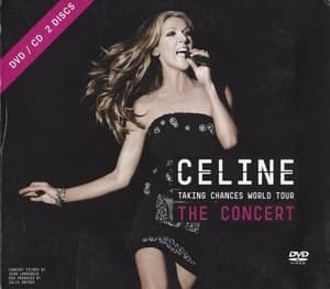 Taking Chances World Tour / The Concert