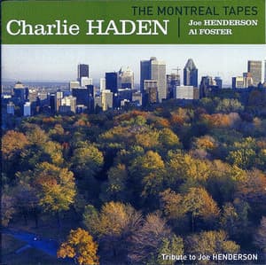 The Montreal Tapes (Tribute To Joe Henderson)