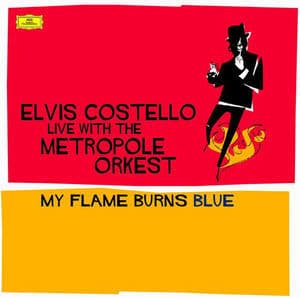 Live With The Metropole Orkest: My Flame Burns Blue