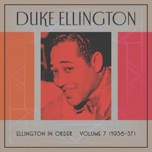 Ellington In Order, Volume 7 (1936-37)
