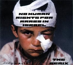 No Human Rights for Arabs in Israel (The Remix)