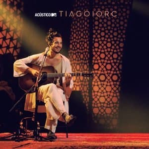 Acústico MTV Tiago Iorc