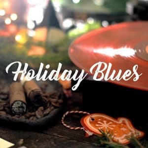 Holiday Blues