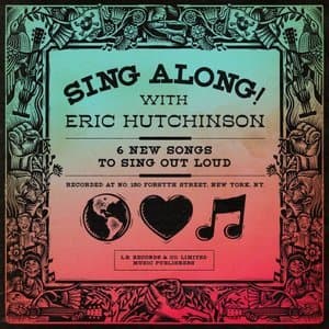 SING ALONG! with Eric Hutchinson