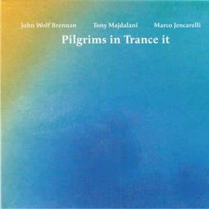 Pilgrims in Trance It