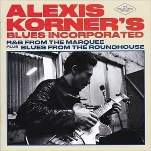 R&B From The Marquee + Blues From The RoundHouse