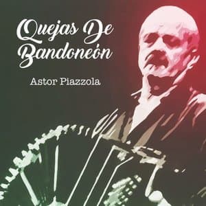 Quejas de Bandoneon (Tango)