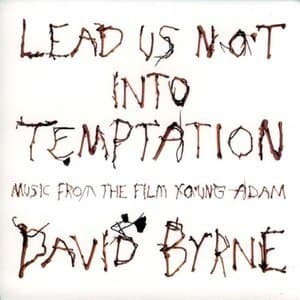 Lead Us Not Into Temptation: Music From The Film Young Adam