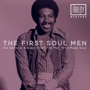 The First Soul Men - Six Seminal Albums from the Men Who Made Soul