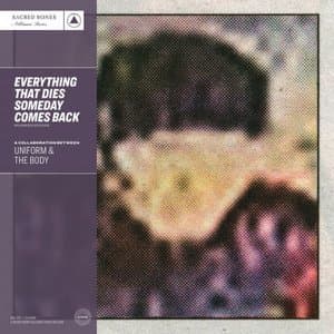 Mental Wounds Not Healing/Everything That Dies Someday Comes Back